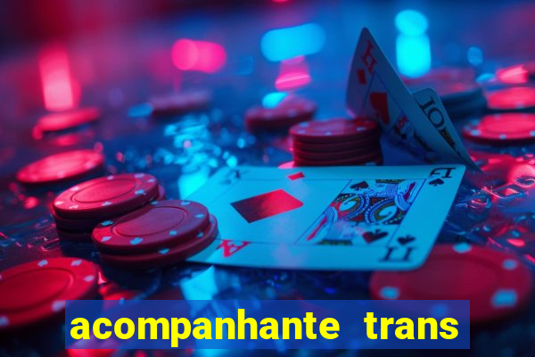 acompanhante trans de santos